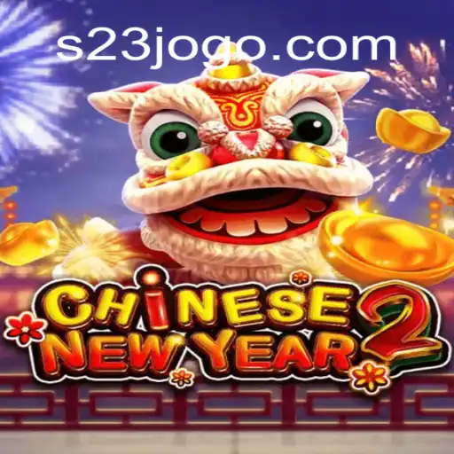 Explore the Exciting World of CHINESENEWYEAR2: A Unique Gaming Experience in 2023