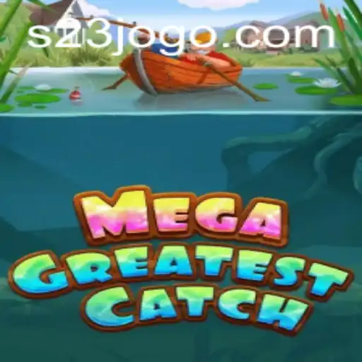 MegaGreatestCatch: 2023's Ultimate Fishing Adventure